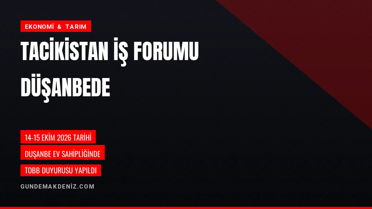 Tacikistan Tajikistan Forward İş Forumu Duşanbede Düzenlenecek