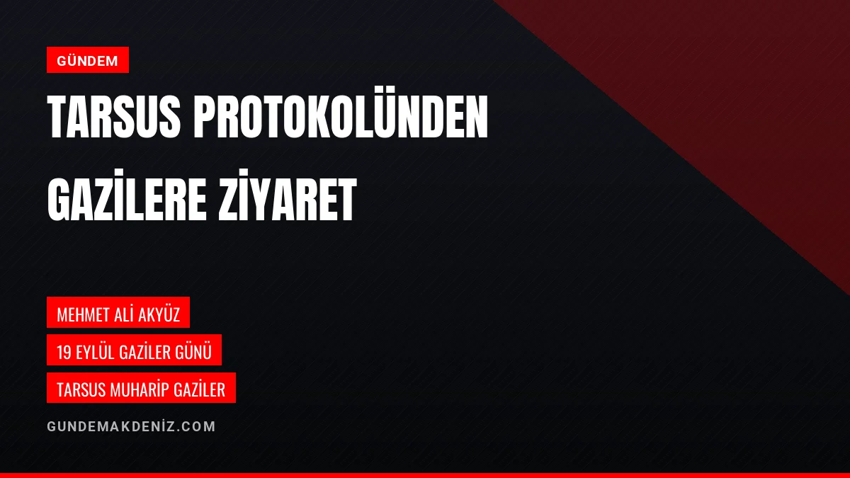 Tarsus Kaymakamı Mehmet Ali Akyüz Gaziler Derneğini Ziyaret Etti