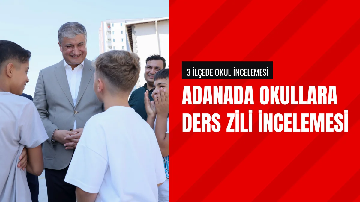 Vali Mustafa Yavuz Adanada ders zili öncesi okulları denetledi