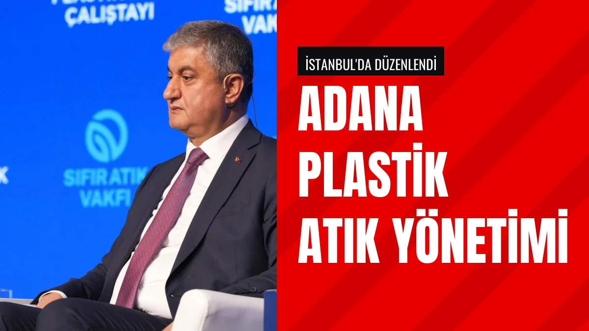 Vali Mustafa Yavuz İstanbul Plastik Atık Çalıştayında Konuştu