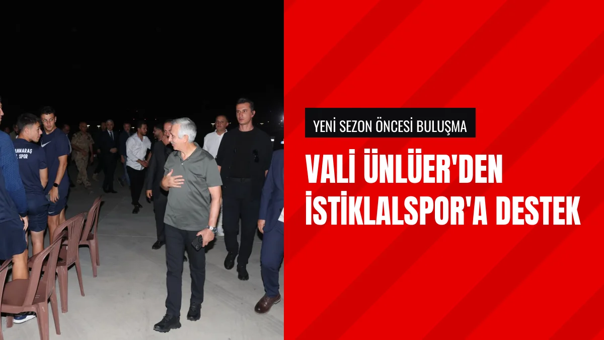 Vali Ünlüer yeni sezon öncesi İstiklalspor kulübünü ziyaret etti