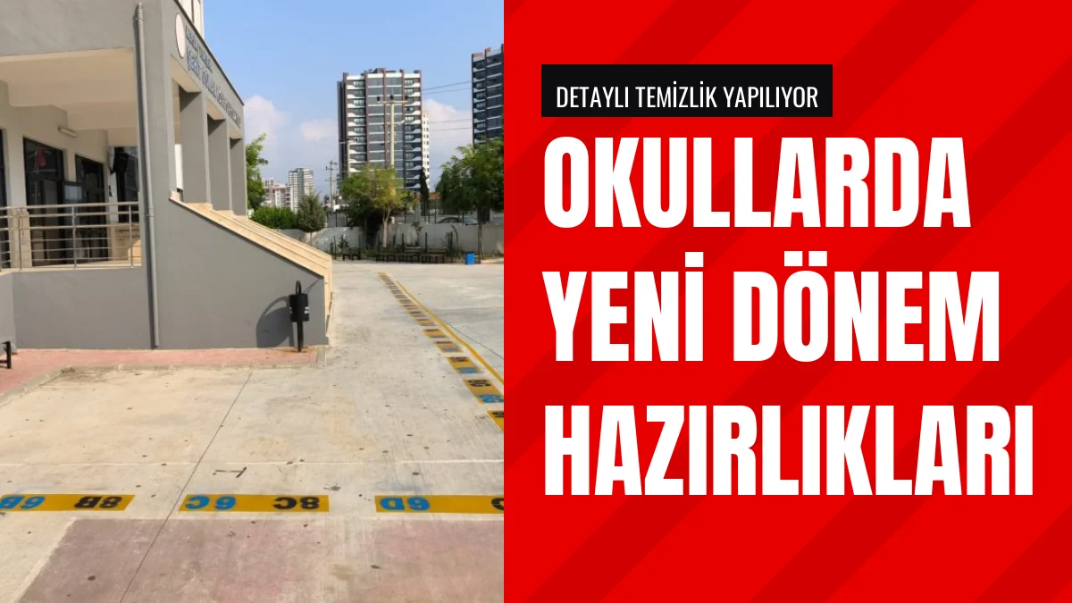 Yeni Eğitim Yılı Öncesi Okullarda Hazırlıklar Son Aşamaya Geldi