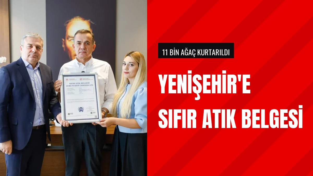 Yenişehir Belediyesine Mahalli İdareler Sıfır Atık Belgesi Verildi