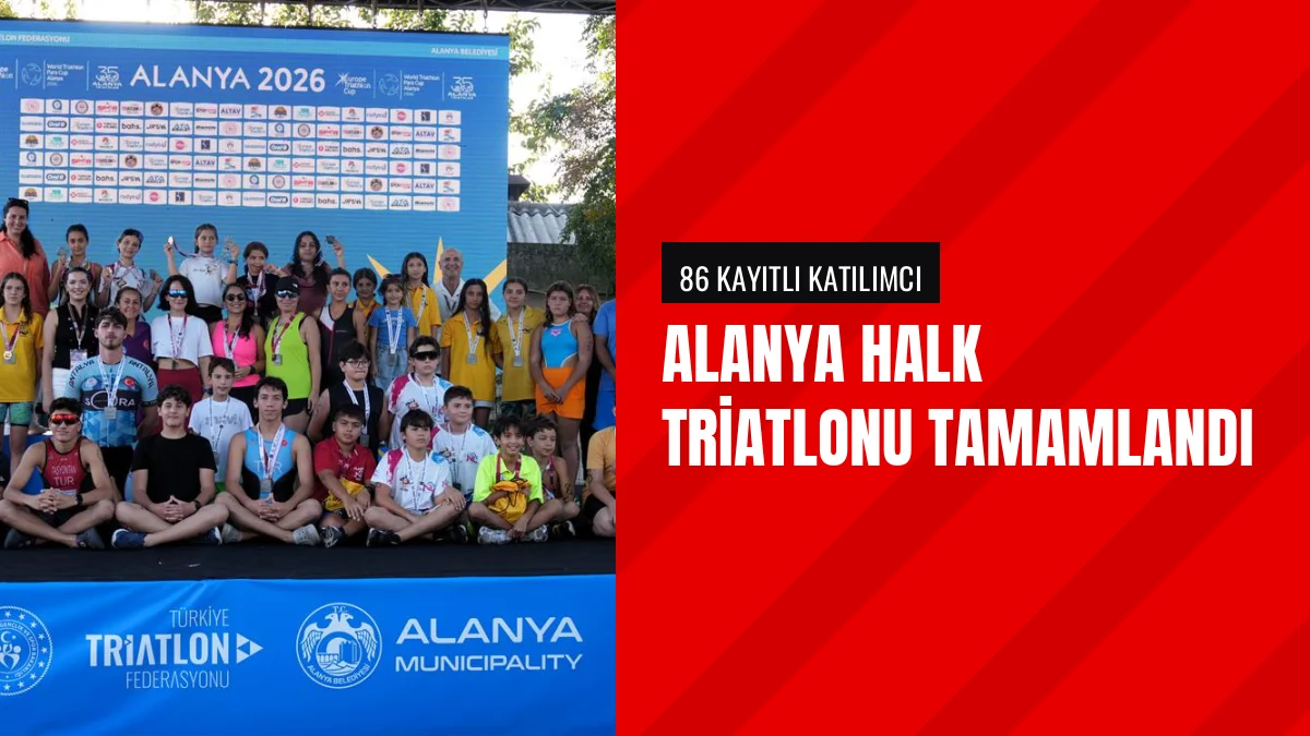 35. Alanya Halk Triatlonu'nda aileler ve sporcular podyum için yarıştı
