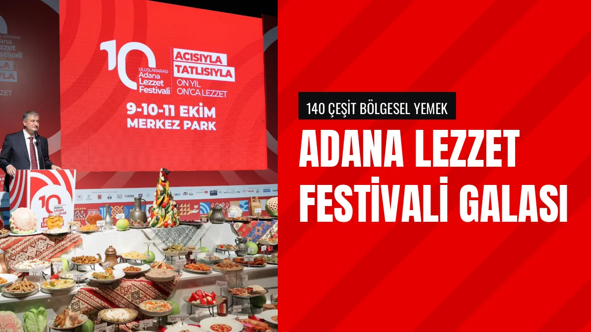 Adana Lezzet Festivali Gala Yemeği Adana Müzesinde Gerçekleşti