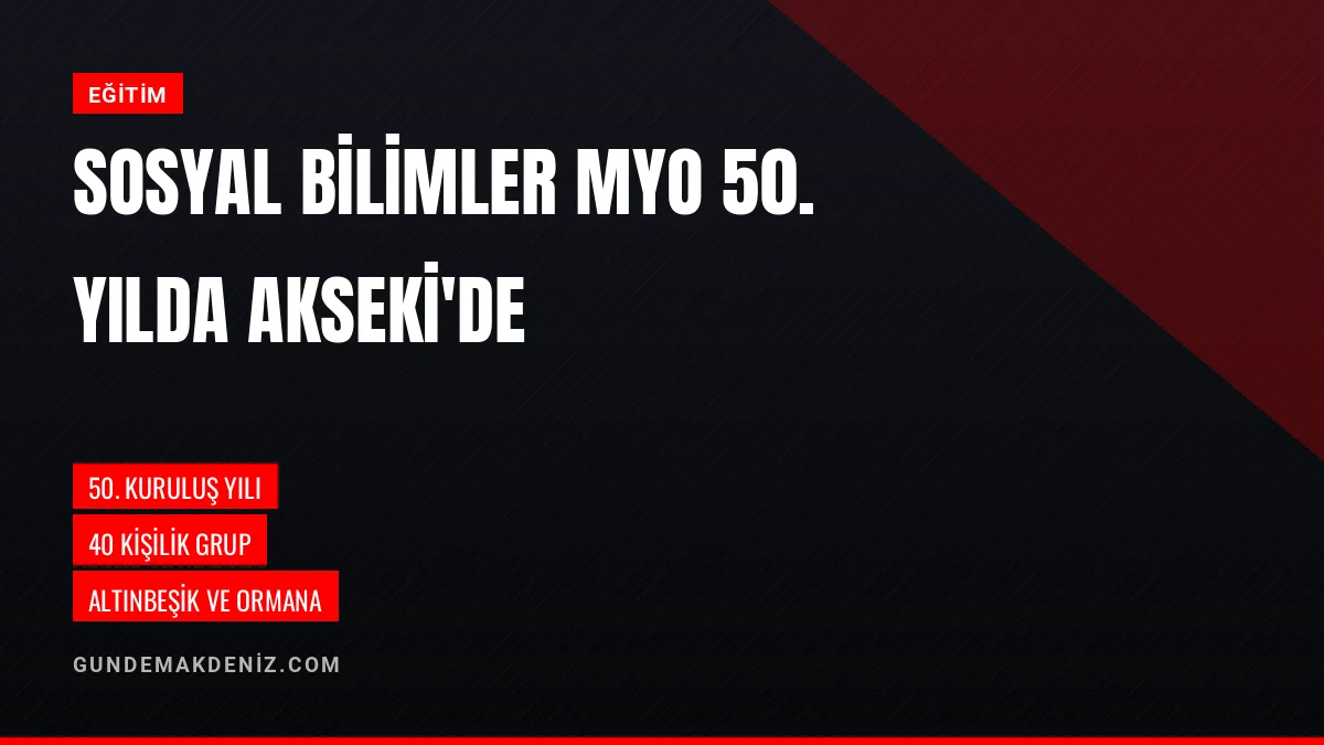 Akdeniz Üniversitesi Sosyal Bilimler MYO Akseki ve İbradı'yı Gezdi