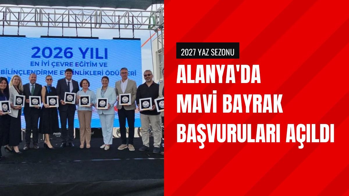 Alanya Belediyesi 2027 Mavi Bayrak Başvurularını Başlattı