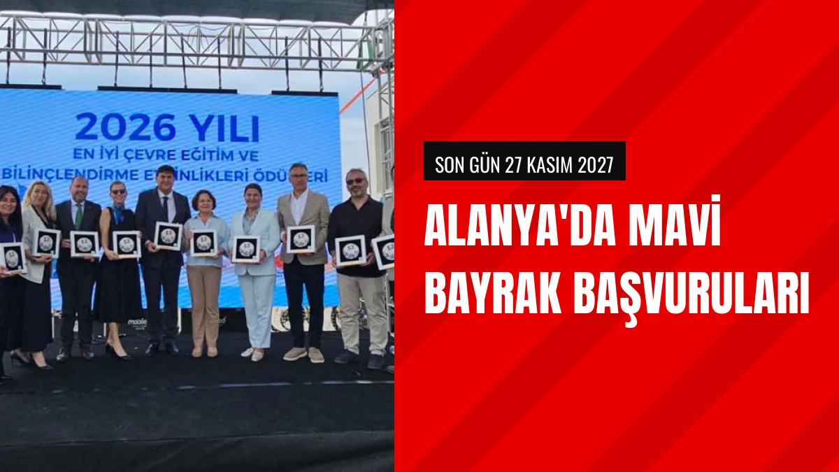 Alanya Belediyesi 2027 Yılı Mavi Bayrak Başvuru Sürecini Başlattı