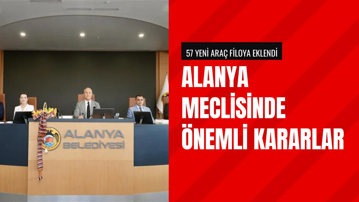 Alanya Belediyesi Ekim Ayı Meclis Toplantısında Kararlar Alındı