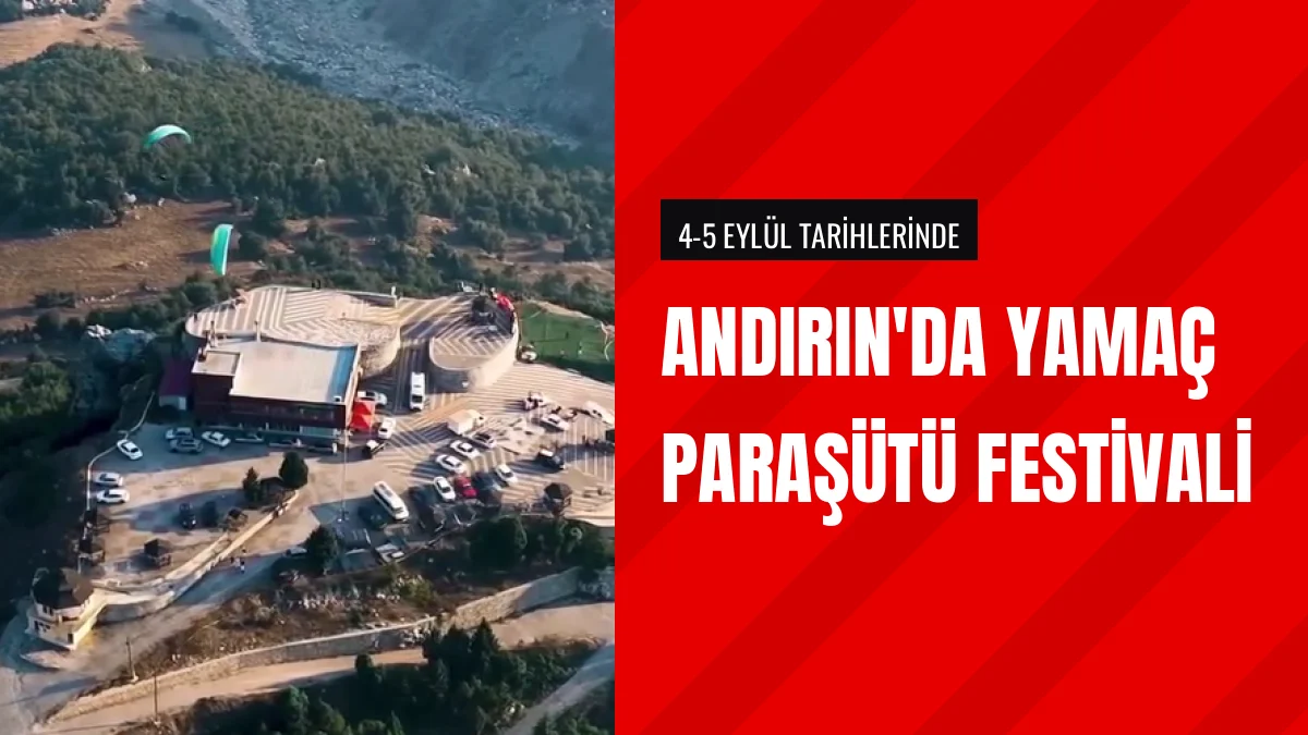 Andırın Belediyesi Asma Köprüde Yamaç Paraşütü Festivali Düzenledi