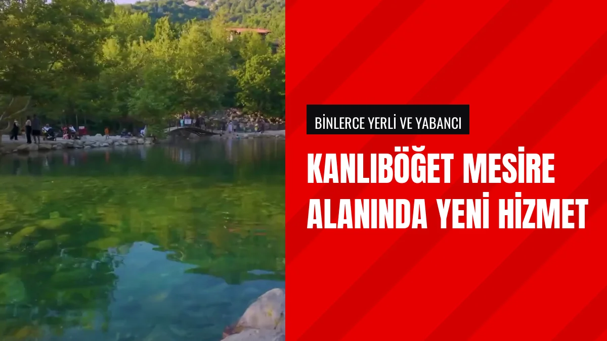 Andırın Belediyesi Kanlıböğet Mesire Alanında Yeni Hizmet Başlattı