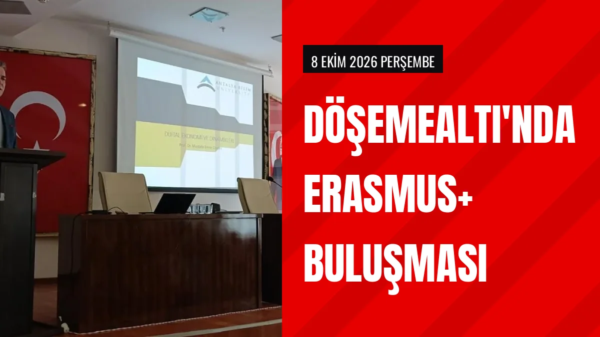 Antalya Bilim Üniversitesi Döşemealtıda Erasmus Etkinliği Düzenledi