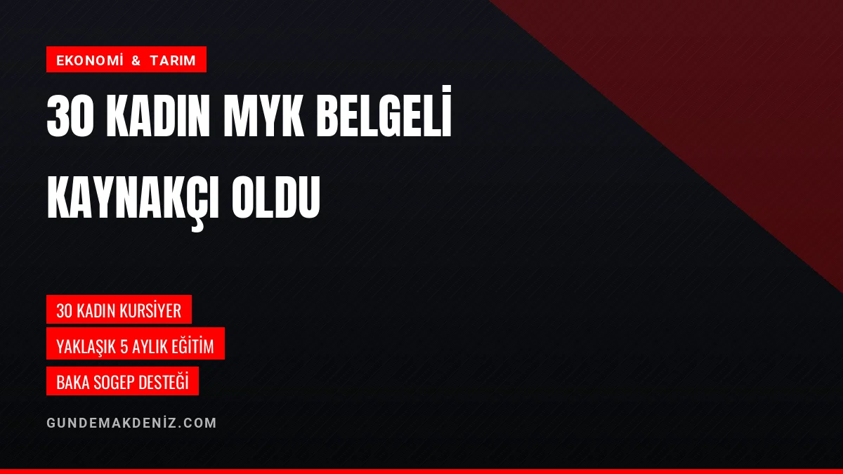Antalya OSB Anneler Sanayide Projesinde 30 Kadın MYK Belgesi Aldı