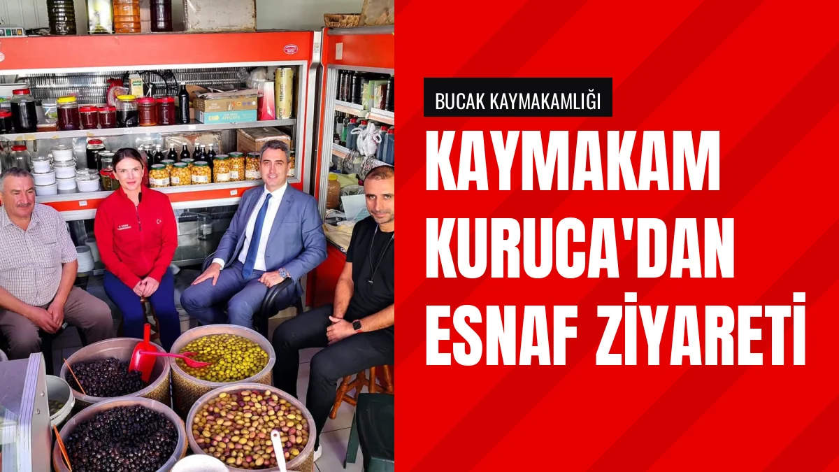 Bucak Kaymakamı Can Kazım Kuruca esnaf Osman Çiçenoğlunu ziyaret etti