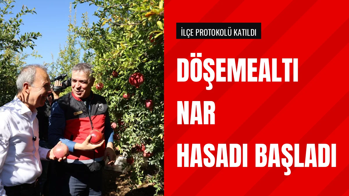 Döşemealtı Kaymakamı Ünal Çakıcı İlçe Nar Hasadı Etkinliğine Katıldı