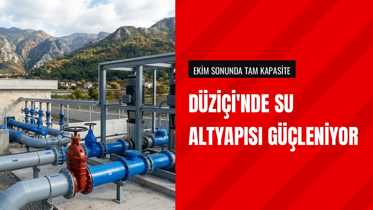 Düziçi Terfi İstasyonu Ekim Ayı Sonunda Tam Kapasiteye Ulaşacak