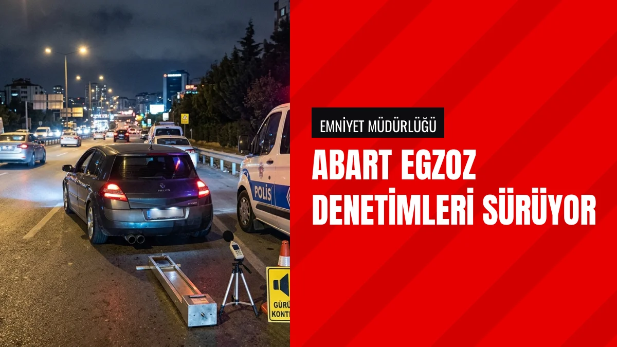 Emniyet Müdürlüğü Trafikte Abart Egzoz Denetimi Gerçekleştiriyor