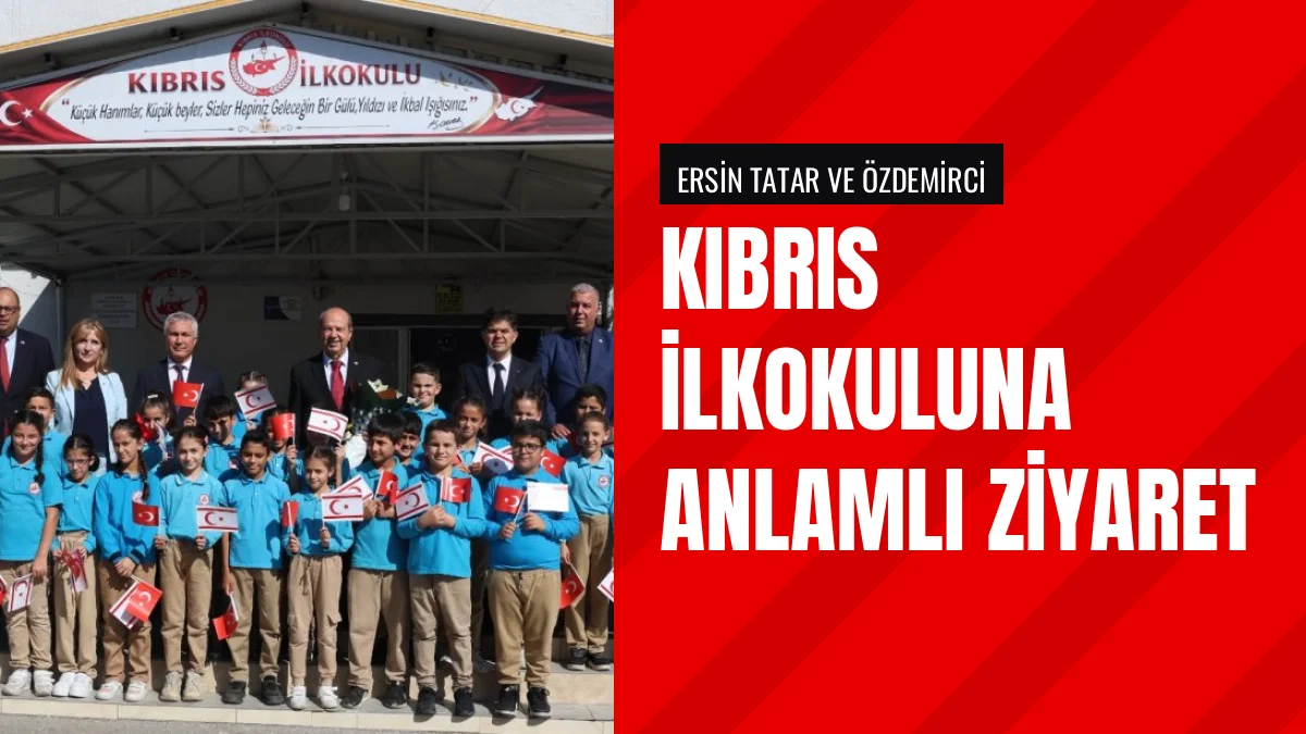 Ersin Tatar ve Muhammed Özdemirci Akdeniz Kıbrıs İlkokulunda