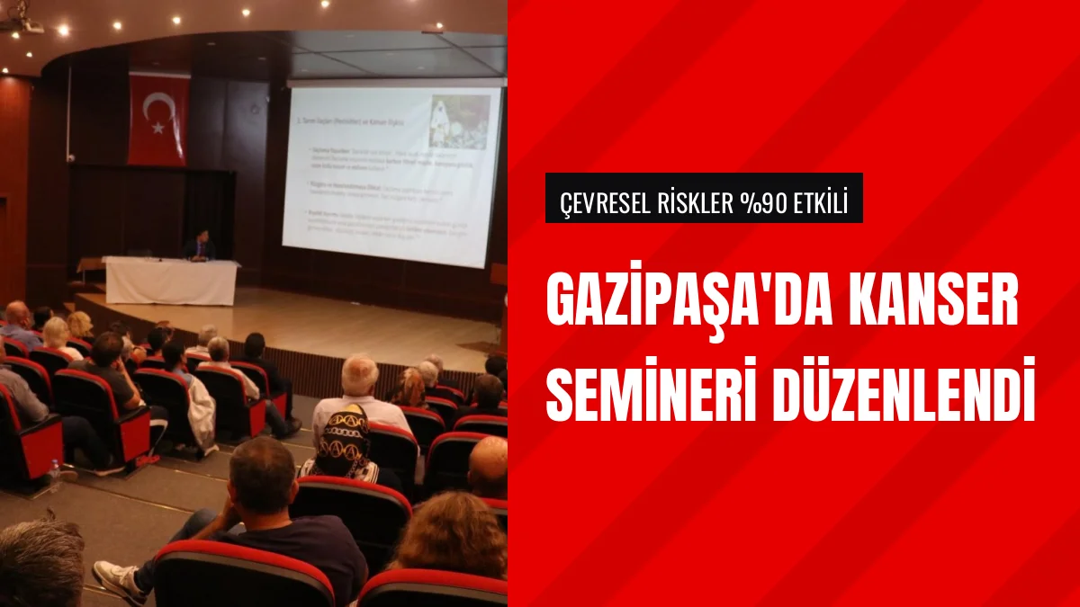 Gazipaşa Belediyesi Sağlık Seminerinde Kanserle Mücadele Anlatıldı