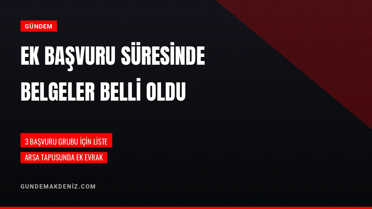 Hak sahipliği başvurusunda ek süre için istenen belgeler belli oldu