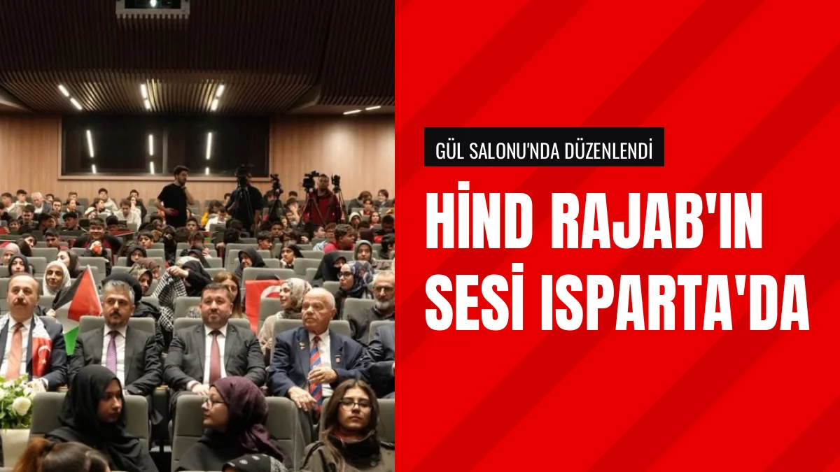 Isparta Valiliği Gazzede Ölen Hind Rajab Anısına Program Düzenledi