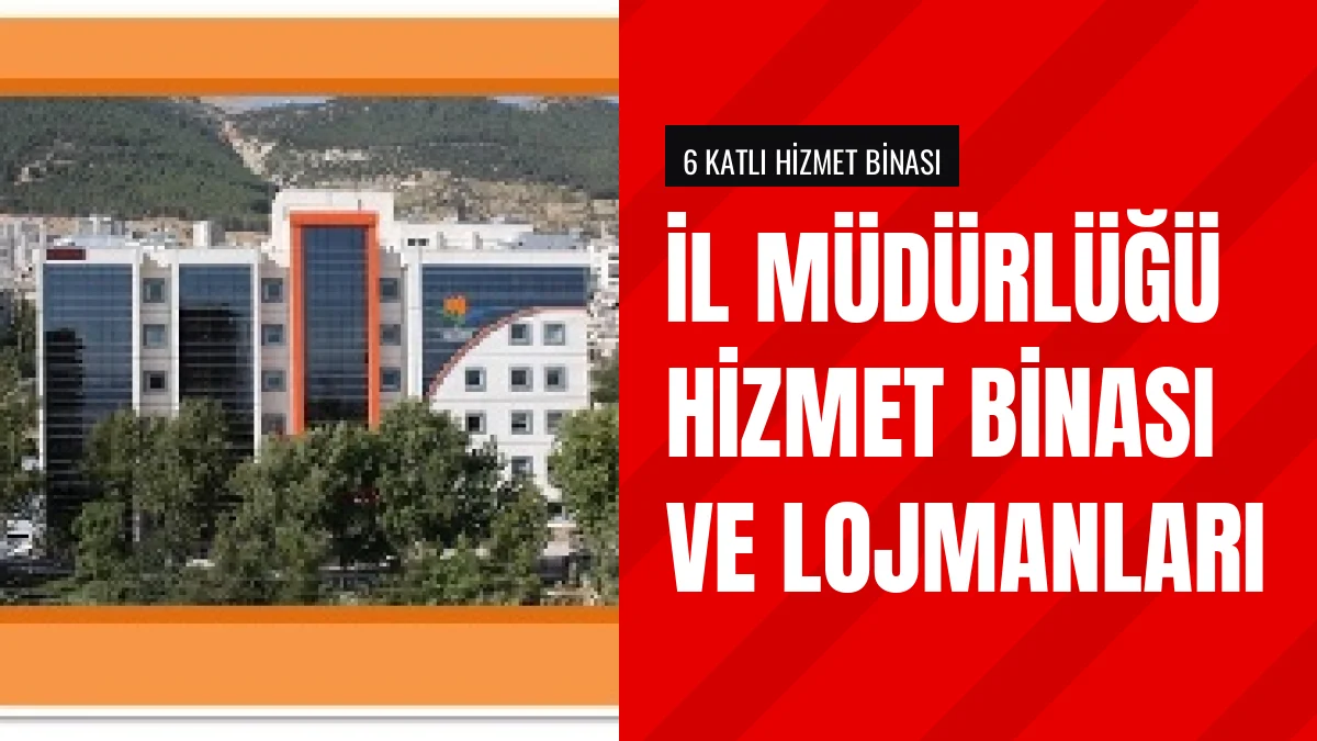 Kahramanmaraş Çevre Müdürlüğü Bina Ve Lojman Bilgilerini Paylaştı