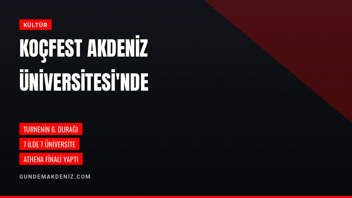 KoçFest Türkiye Turnesi Akdeniz Üniversitesi Durağında Sahne Kurdu