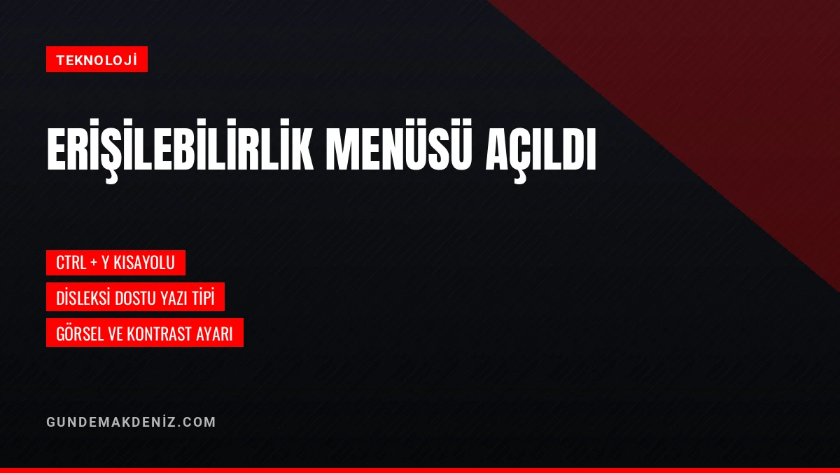 Konut Teslim İşlemleri Sayfasında Erişilebilirlik Menüsü Açıldı
