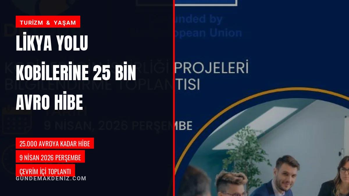 Likya Yolu Turizm KOBİlerine 25 Bin Avroluk Hibe Anlatılacak