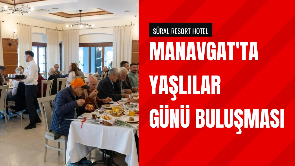 Manavgat Belediye Başkan Vekili Mehmet Çiçek Yaşlılarla Buluştu