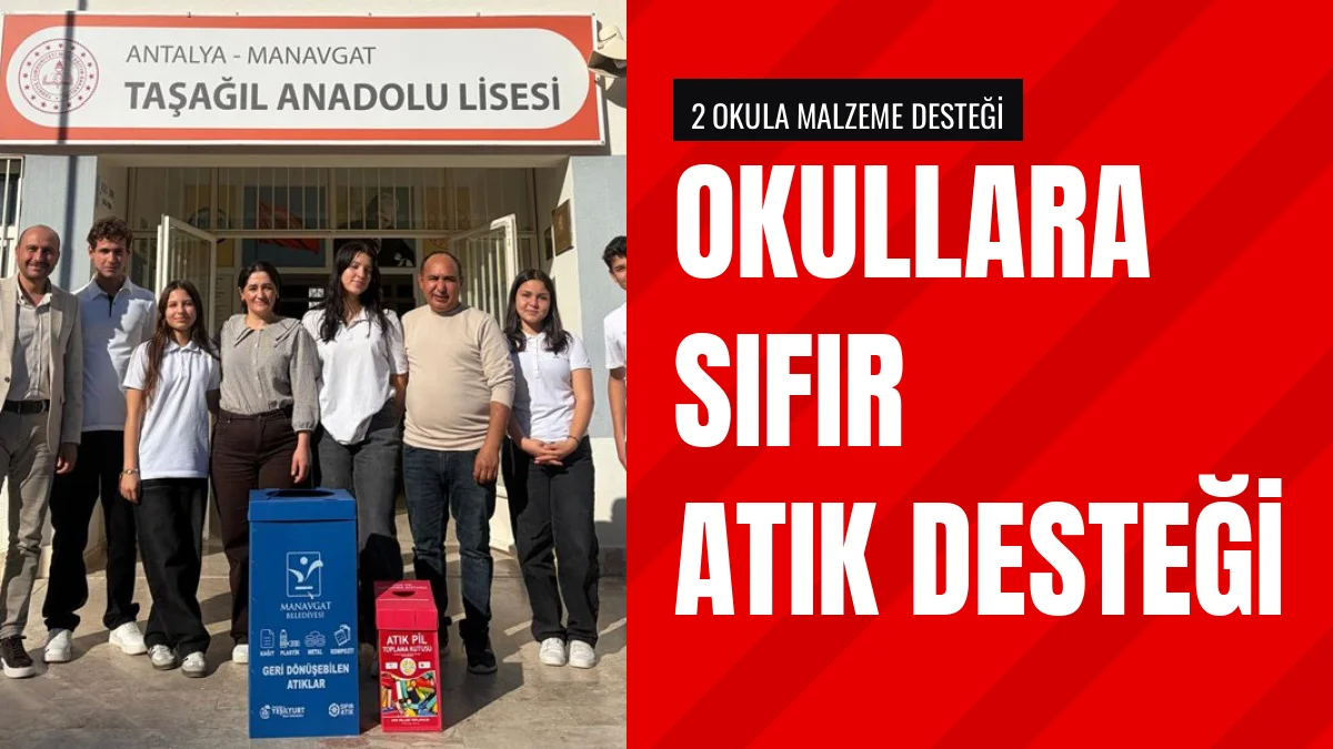 Manavgat Belediyesi İki Okula Sıfır Atık Malzemesi Desteği Sağladı