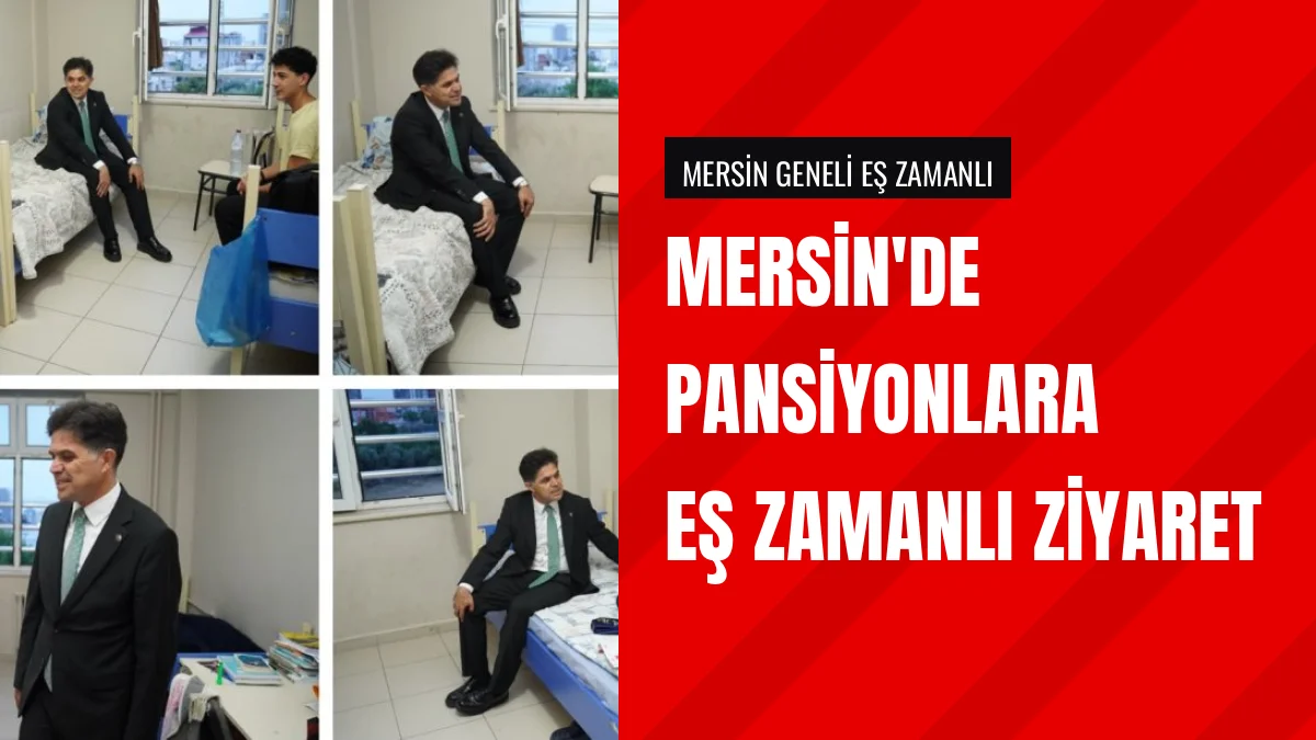 Mersinde il ve ilçe milli eğitim müdürleri pansiyonları gezdi
