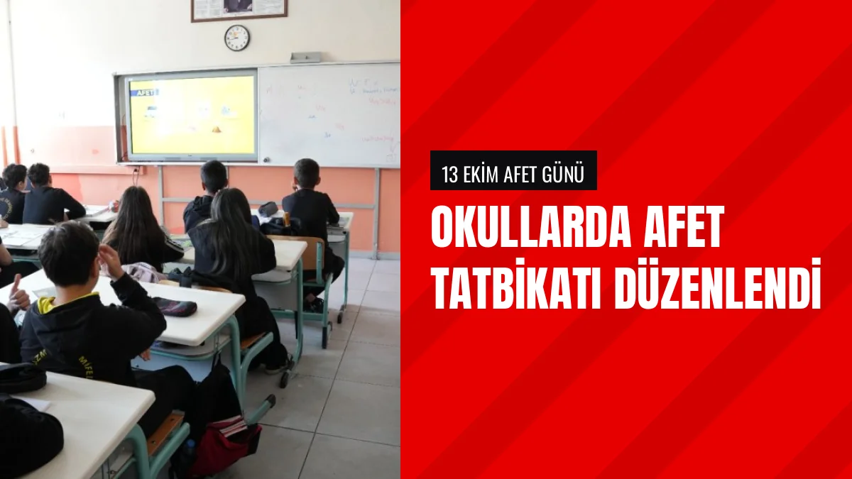 Okullarda Afet Risklerinin Azaltılması Günü Tatbikatı Yapıldı
