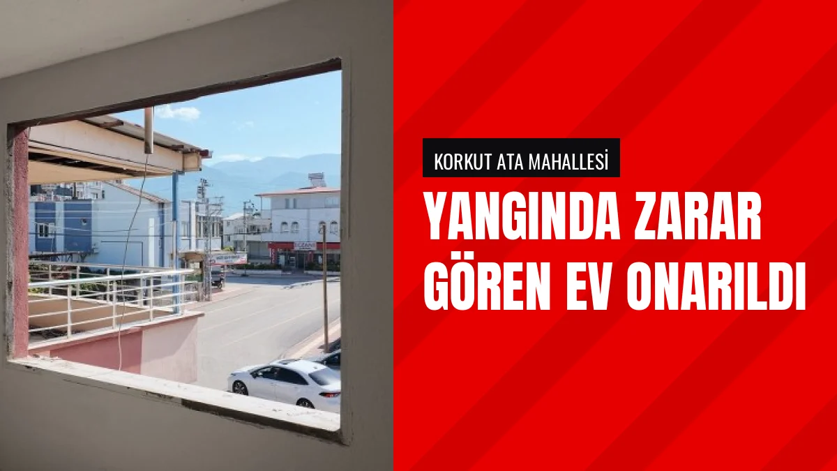 Osmaniye Belediyesi Yangında Zarar Gören Evi Onarıp Teslim Etti