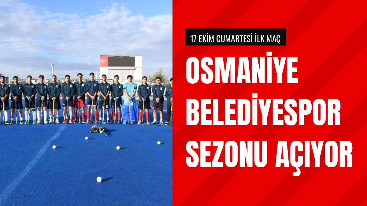 Osmaniye Belediyespor Hokey Takımı Sezona Galibiyetle Başlamak İstiyor