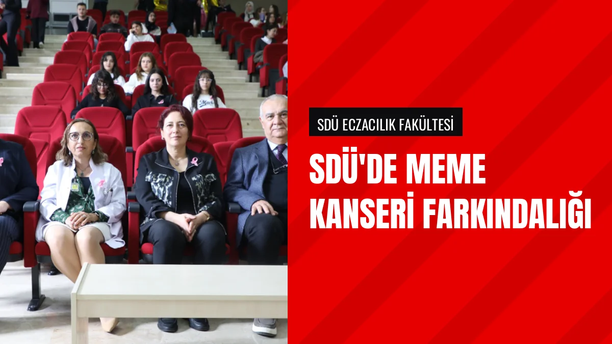 SDÜ Eczacılık Fakültesinde Meme Kanseri Konferansı Yapıldı