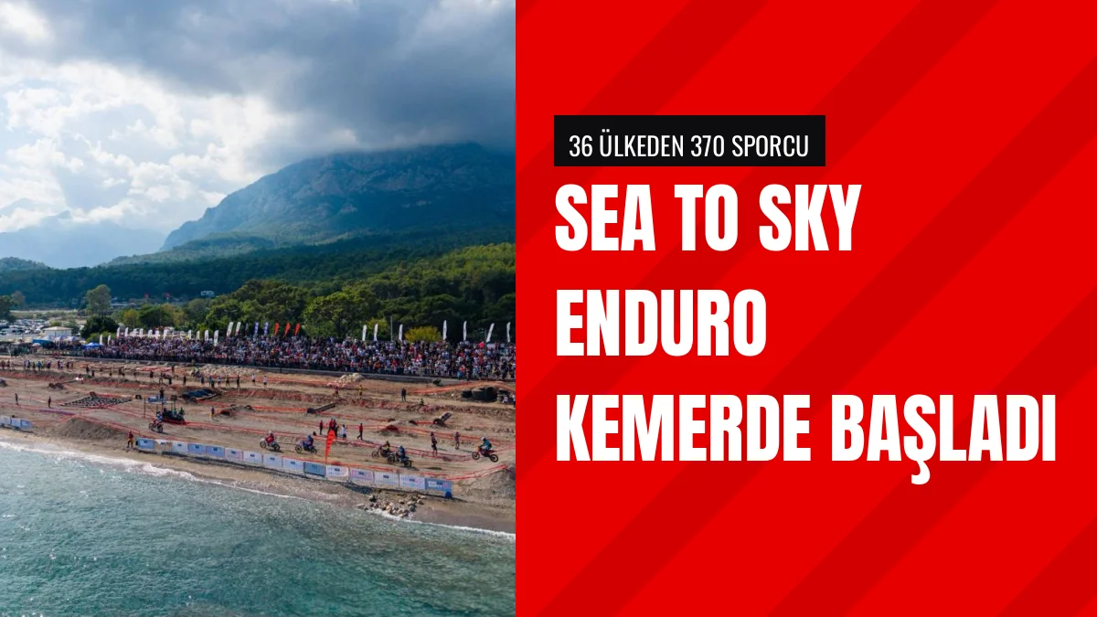 Sea To Sky Enduro Motosiklet Yarışları Kemer Kındıl Plajında Başladı
