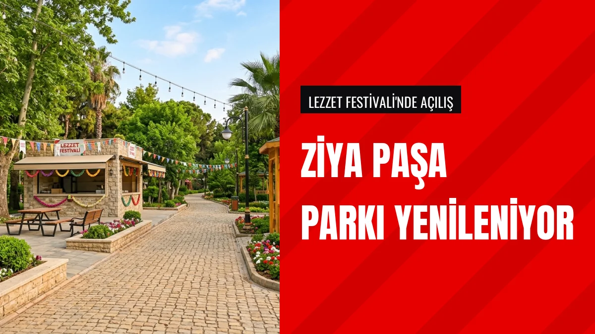 Seyhan Belediyesi Ziya Paşa Parkı Yenileme Çalışmalarını Tamamlıyor