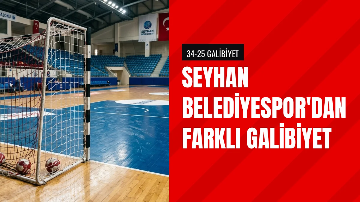 Seyhan Belediyespor Hentbol Sezonuna 34 25 Galibiyetle Başladı