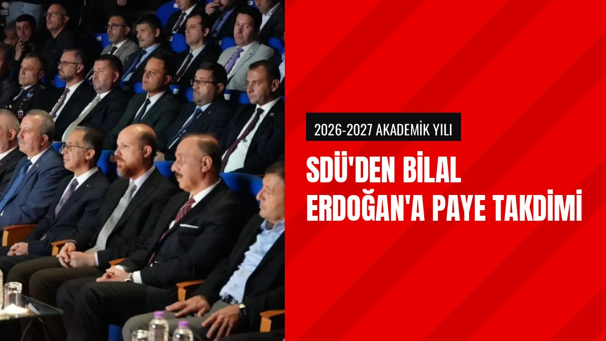 Süleyman Demirel Üniversitesi Bilal Erdoğana Katkı Payesi Sundu