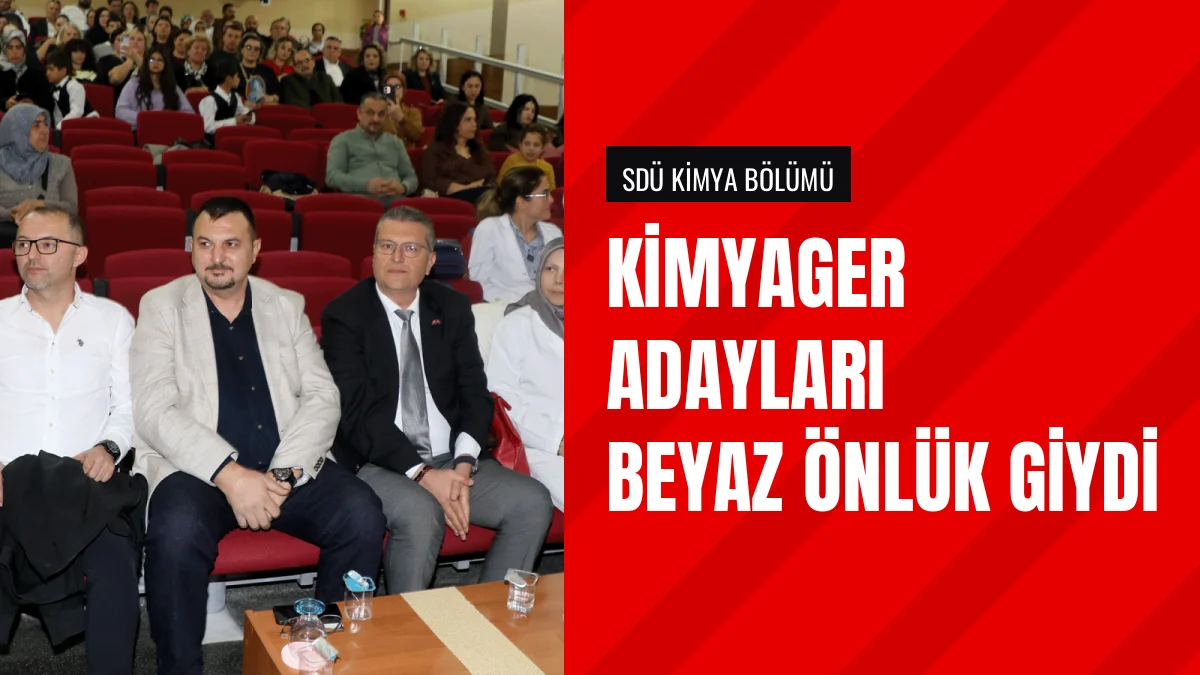 Süleyman Demirel Üniversitesinde Kimyager Adayları Önlük Giydi