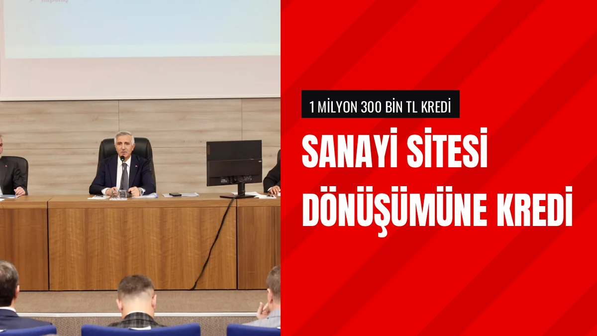 Vali Ünlüer Küçük Sanayi Sitesi İçin Kredi Desteğini Açıkladı