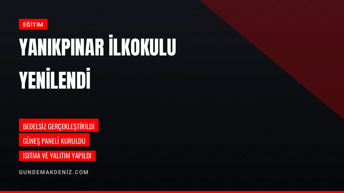 Yanıkpınar İlkokulu Alarko Carrier desteğiyle baştan aşağı yenilendi