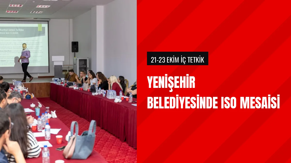 Yenişehir Belediyesi ISO belgelendirme denetimlerine hazırlanıyor